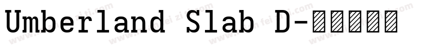 Umberland Slab D字体转换